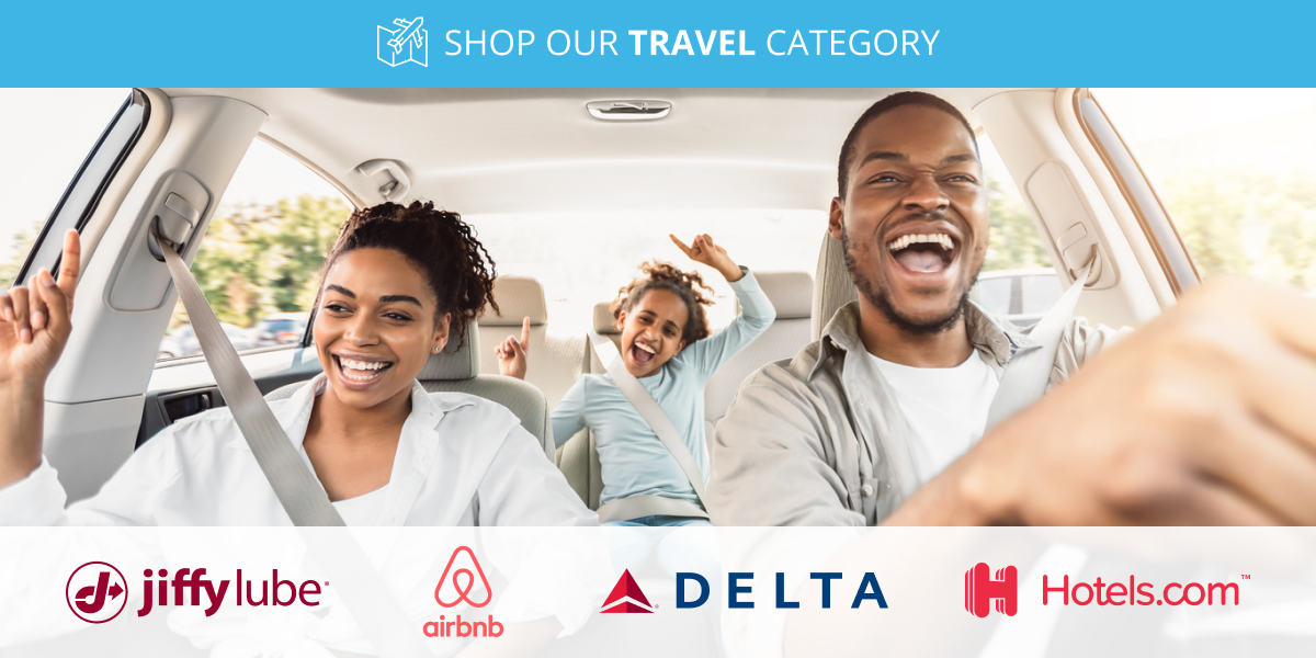 Shopping our travel category and brands like Jiffy Lube, Airbnb, Delta, Hotels.com