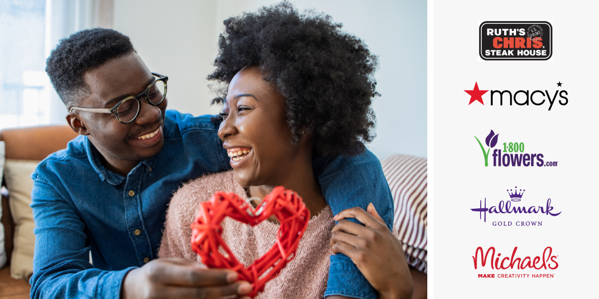 Shop brands for Valentines day like Ruths Chris, Macys, 1-800-Flowers, Hallmark, and Michaels