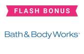 Bath and Body Works Flash Bonus
