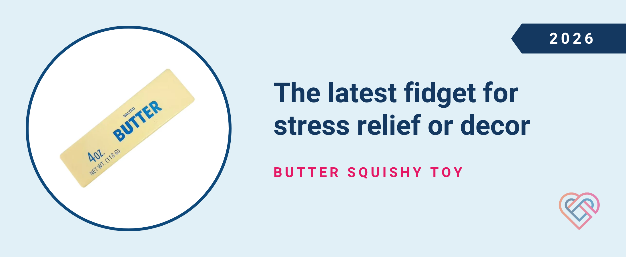 The latest fidget for stress relief or dec: Butter Squishy Toy