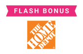 home depot flash bonus