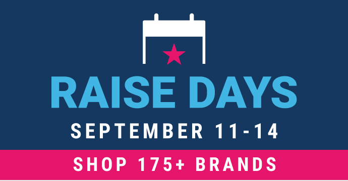 Raise Days: September 11-14