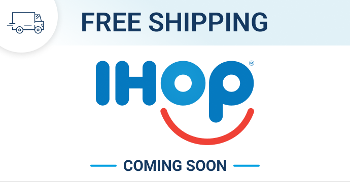 Coming soon: Free shipping on IHOP orders