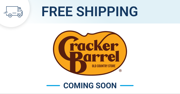 Coming soon: Free shipping on Cracker Barrel orders $150+